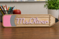 Pencil Desktop Name Sign