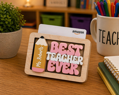 Best Teacher Ever Gift Card Holder/Magnet